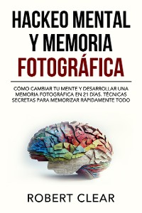 Cover Hackeo Mental y Memoria Fotográfica