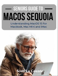 Cover Seniors Guide to MacOS Sequoia