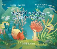 Cover Bernard et Actinia une histoire surprenante