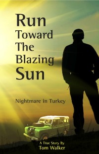 Cover Run Toward the Blazing Sun