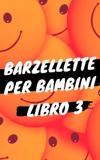 Cover Barzellette per Bambini - Libro 3