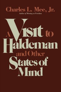 Cover Visit to Haldeman and Other States of Mind