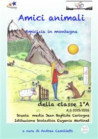 Cover Amici animali: amicizia in montagna