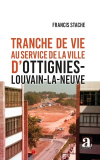 Cover Tranche de vie au service de la ville d''Ottignies-Louvain-la-Neuve