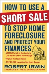 Cover How to Use a Short Sale to Stop Home Foreclosure and Protect Your Finances