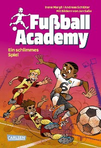 Cover Fußball Academy 6: Ein schlimmes Spiel