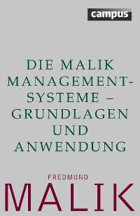 Cover Die Malik ManagementSysteme - Grundlagen und Anwendung