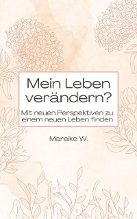 Cover Mein Leben verändern?