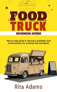 Cover Food Truck Business Guide