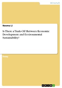Cover Is There a Trade-Off Between Economic Development and Environmental Sustainability?