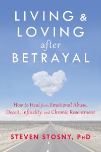 Cover Living and Loving after Betrayal