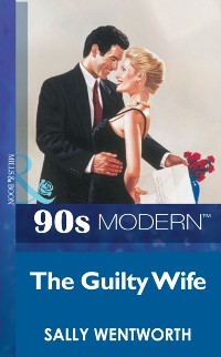 Cover Guilty Wife (Mills & Boon Vintage 90s Modern)