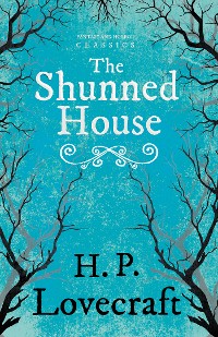 Cover The Shunned House (Fantasy and Horror Classics)