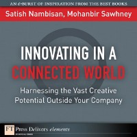 Cover Innovating in a Connected World : Harnessing the Vast Creative Potential Outside Your Company