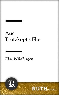 Cover Aus Trotzkopf's Ehe