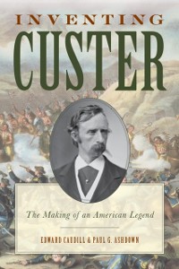 Cover Inventing Custer