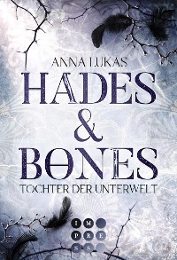 Cover Hades & Bones: Tochter der Unterwelt