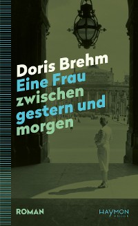 Cover Eine Frau zwischen gestern und morgen