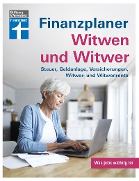 Cover Finanzplaner Witwen und Witwer: Schritte in den neuen Alltag - Sichere Einnahmen - Geldanlage neu gestalten - Tipps und Hilfe