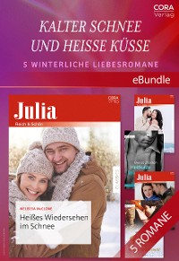 Cover Kalter Schnee und heiße Küsse - 5 winterliche Liebesromane