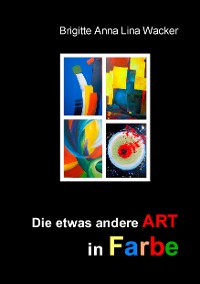 Cover Die etwas andere ART in Farbe