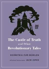 Cover The Castle of Truth and Other Revolutionary Tales