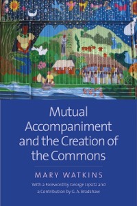 Cover Mutual Accompaniment and the Creation of the Commons