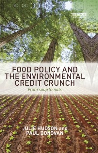 Cover Food Policy and the Environmental Credit Crunch