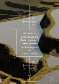 Cover Alternative Discourses on Modernization and Development