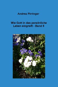 Cover Wie Gott in das persönliche Leben eingreift - Band 8