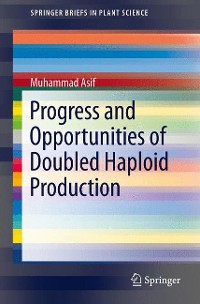 Cover Progress and Opportunities of Doubled Haploid Production