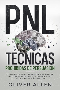 Cover PNL Técnicas prohibidas de Persuasión