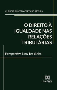 Cover O direito à igualdade nas relações tributárias