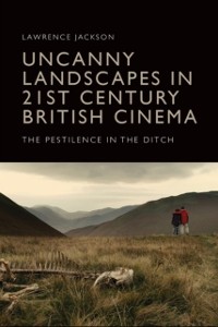 Cover Uncanny Landscapes in 21st Century British Cinema