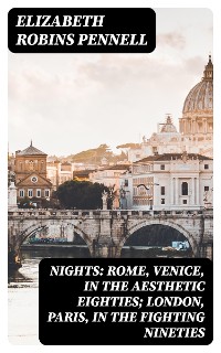 Cover Nights: Rome, Venice, in the Aesthetic Eighties; London, Paris, in the Fighting Nineties