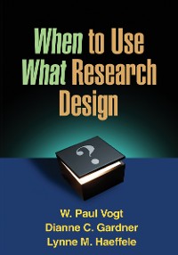 Cover When to Use What Research Design