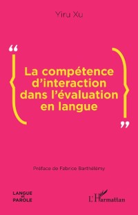 Cover La competence d'interaction dans l'evaluation en langue