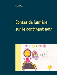 Cover Contes de lumière sur le continent noir