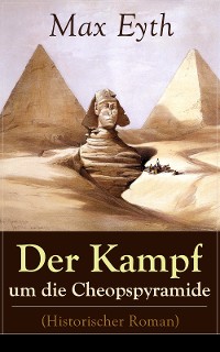 Cover Der Kampf um die Cheopspyramide (Historischer Roman)