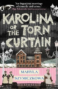 Cover Karolina, or the Torn Curtain