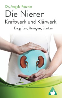 Cover Die Nieren – Kraftwerk und Klärwerk