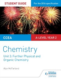 Cover CCEA A2 Unit 1 Chemistry Student Guide: Further Physical and Organic Chemistry