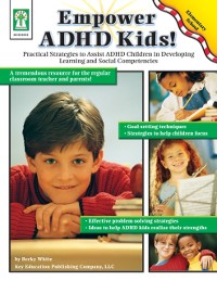 Cover Empower ADHD Kids!, Grades K - 5