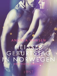 Cover Heißer Geburtstag in Norwegen: Erotische Novelle