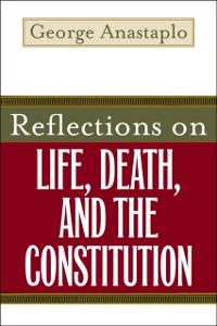 Cover Reflections on Life, Death, and the Constitution