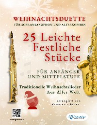 Cover Weihnachtsduette für Sopransaxophon und Altsaxophon - 25 Leichte Stücke für Anfänger und Mittelstufe