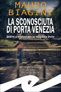 Cover La sconosciuta di Porta Venezia
