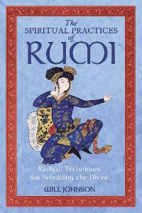 Cover Spiritual Practices of Rumi