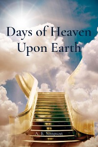 Cover Days of Heaven Upon Earth