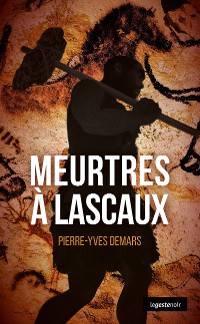Cover Meurtres à Lascaux